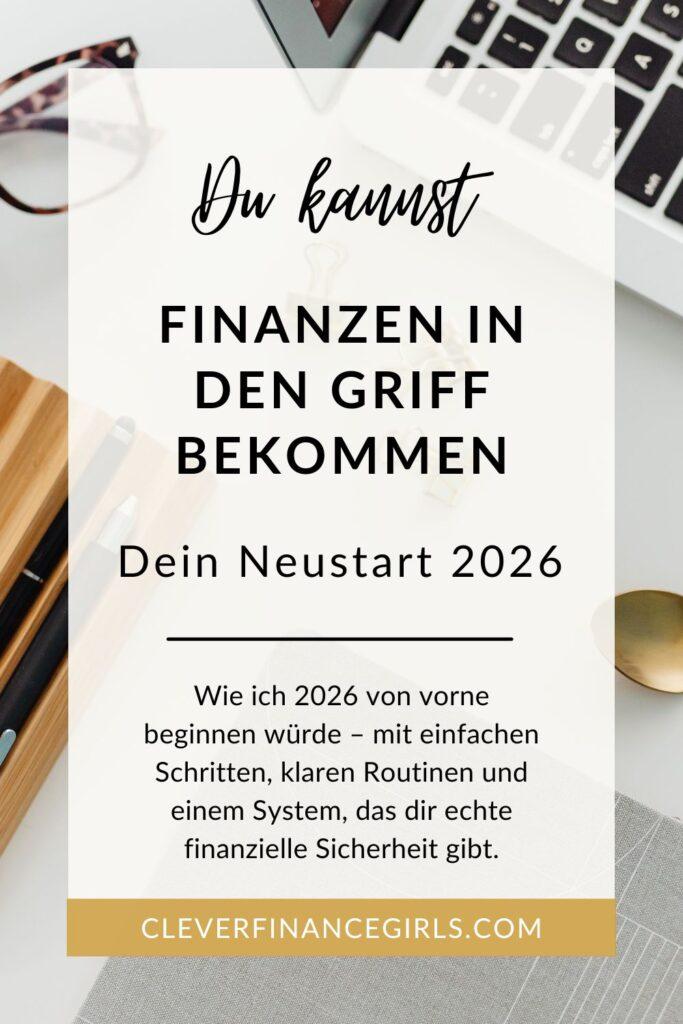 Finanzen in den Griff bekommen: Mein Neustart 2026