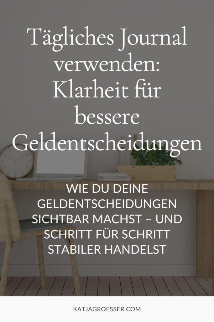 Tägliches Journal verwenden: Klarheit für bessere Geldentscheidungen