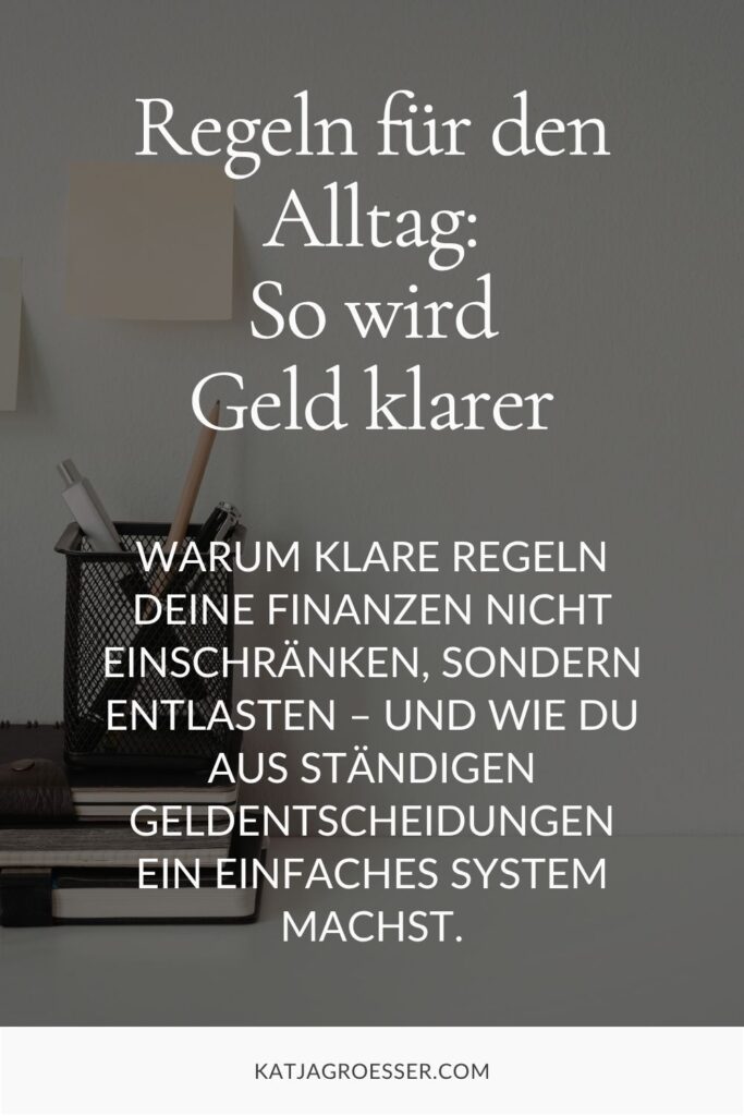 Regeln für den Alltag: So wird Geld klarer