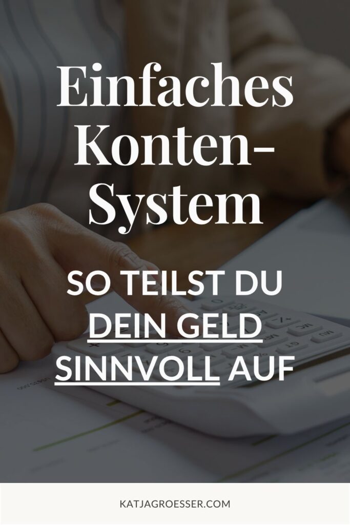 Einfaches Konten-System: So teilst du dein Geld sinnvoll auf