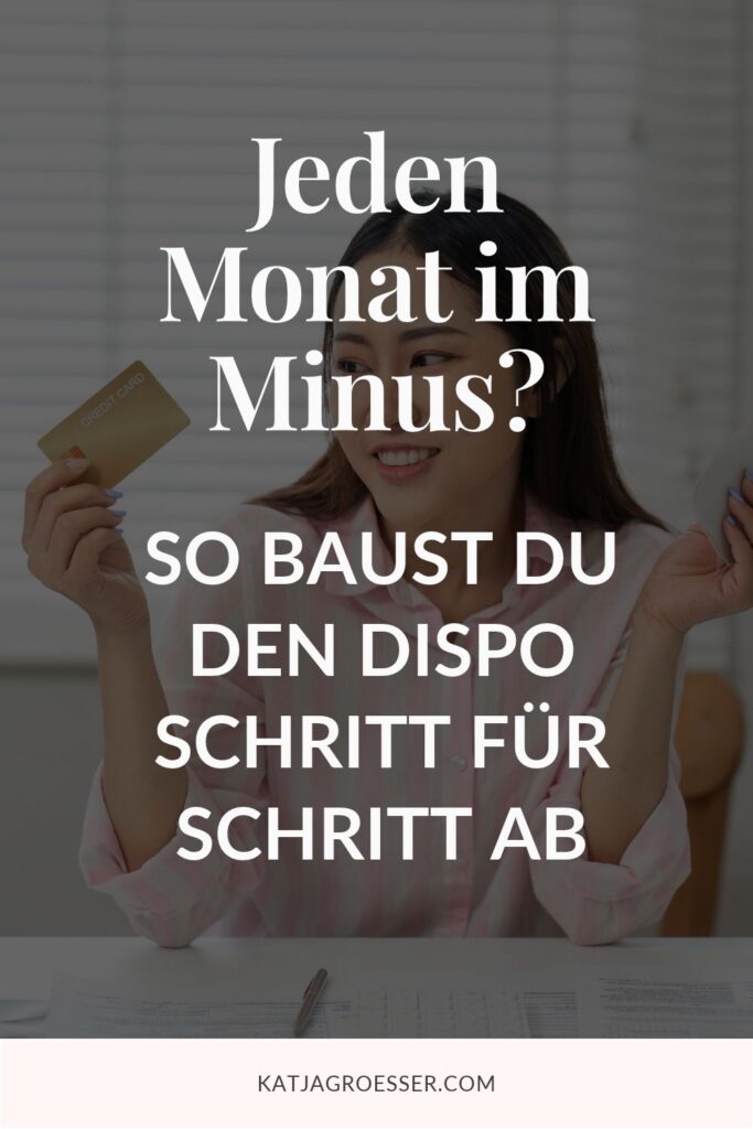 Jeden Monat im Minus? So baust du den Dispo Schritt für Schritt ab